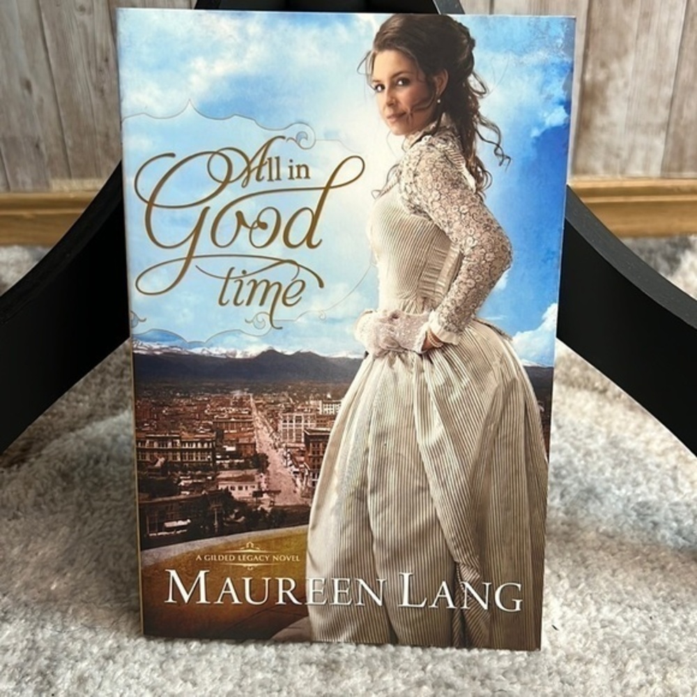 𝅺All In Good Time By Maureen Lang